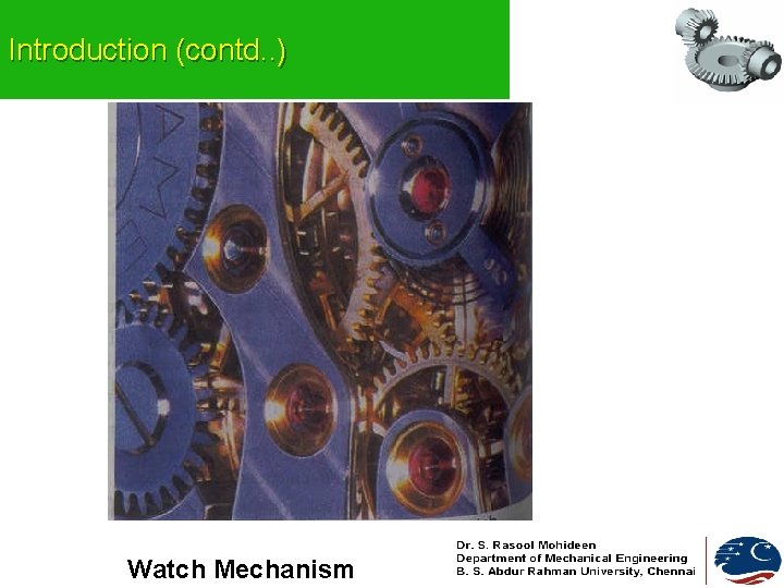 Introduction (contd. . ) Watch Mechanism Introduction (contd. . ) Watch Mechanism