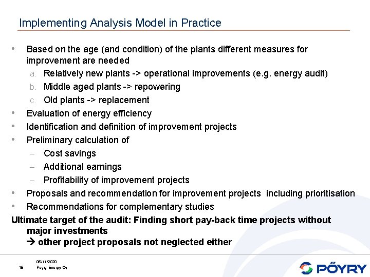 Implementing Analysis Model in Practice • Based on the age (and condition) of the