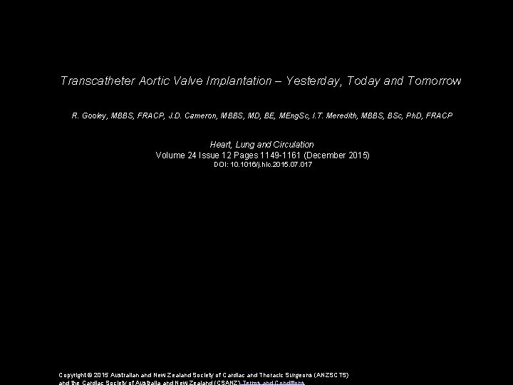Transcatheter Aortic Valve Implantation – Yesterday, Today and Tomorrow R. Gooley, MBBS, FRACP, J.