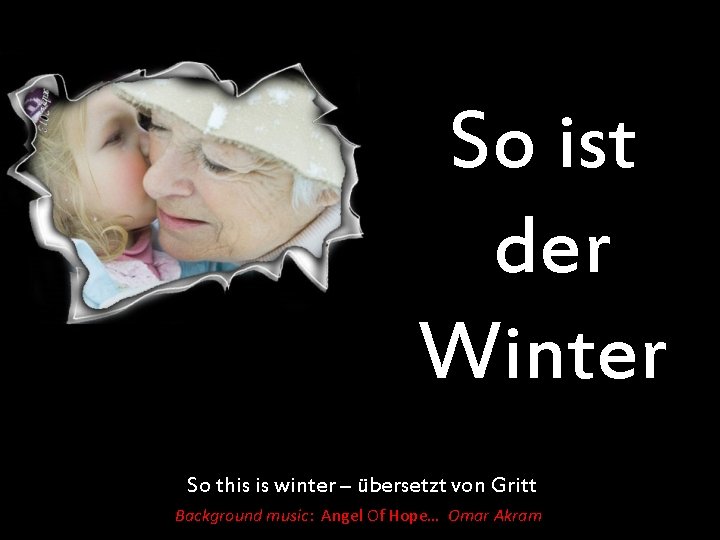So ist der Winter So this is winter – übersetzt von Gritt Background music: