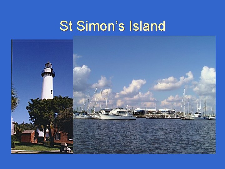St Simon’s Island St Simon’s Island