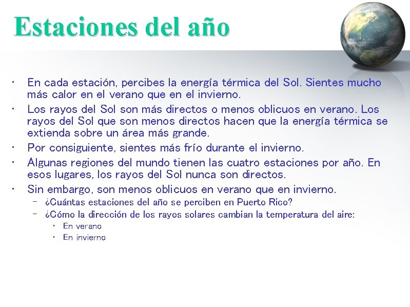 Estaciones del año • • • En cada estación, percibes la energía térmica del