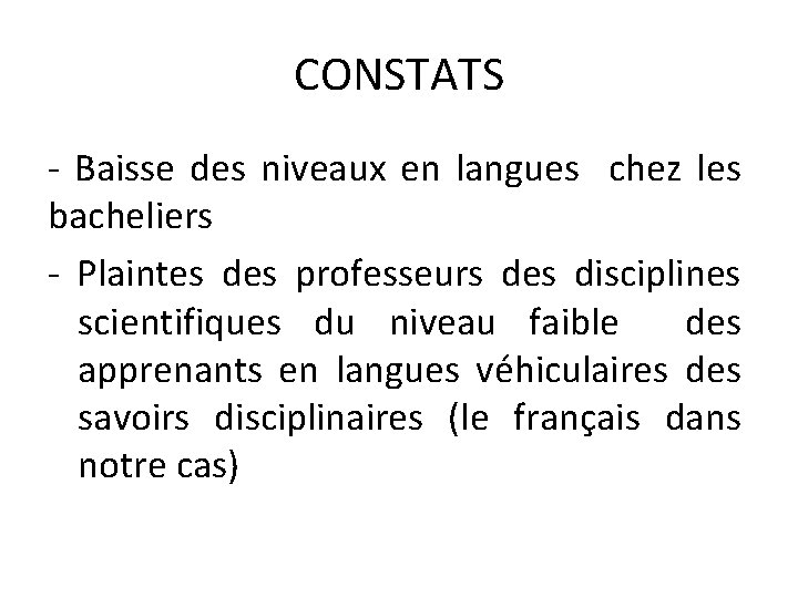 CONSTATS - Baisse des niveaux en langues chez les bacheliers - Plaintes des professeurs