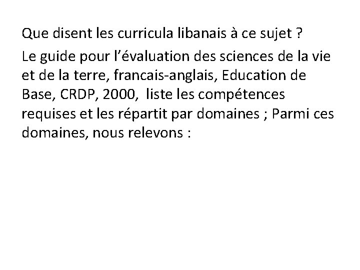 Que disent les curricula libanais à ce sujet ? Le guide pour l’évaluation des