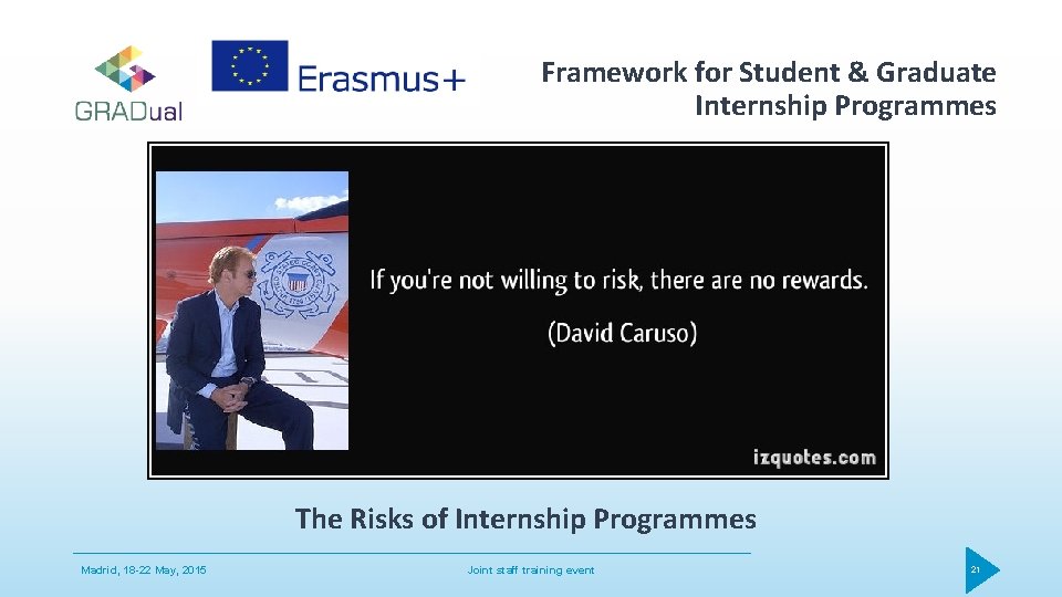 Framework for Student & Graduate Internship Programmes The Risks of Internship Programmes Madrid, 18