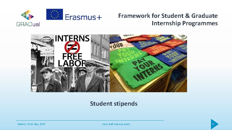 Framework for Student & Graduate Internship Programmes Student stipends Madrid, 18 -22 May, 2015