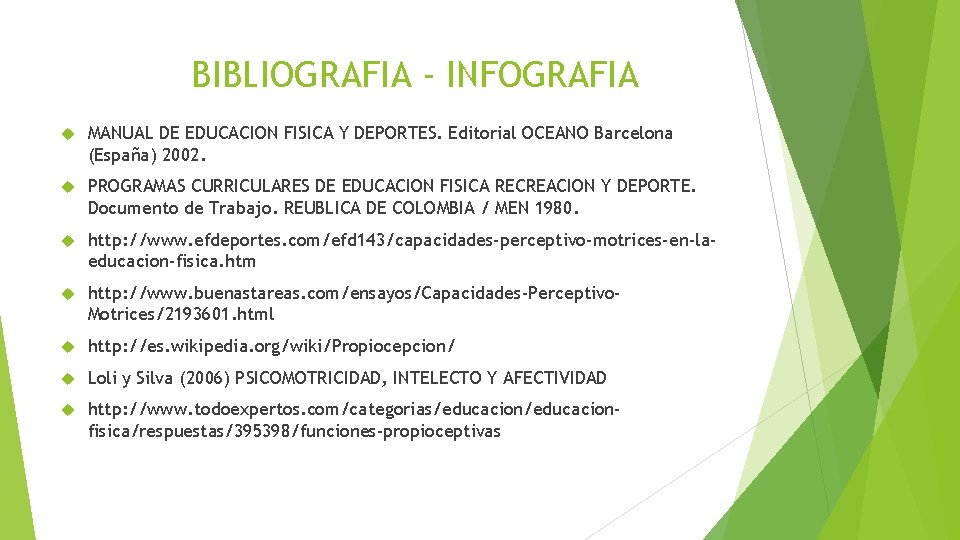 BIBLIOGRAFIA - INFOGRAFIA MANUAL DE EDUCACION FISICA Y DEPORTES. Editorial OCEANO Barcelona (España) 2002.