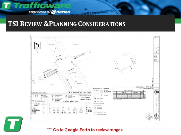 TSI REVIEW &PLANNING CONSIDERATIONS *** Go to Google Earth to review ranges 