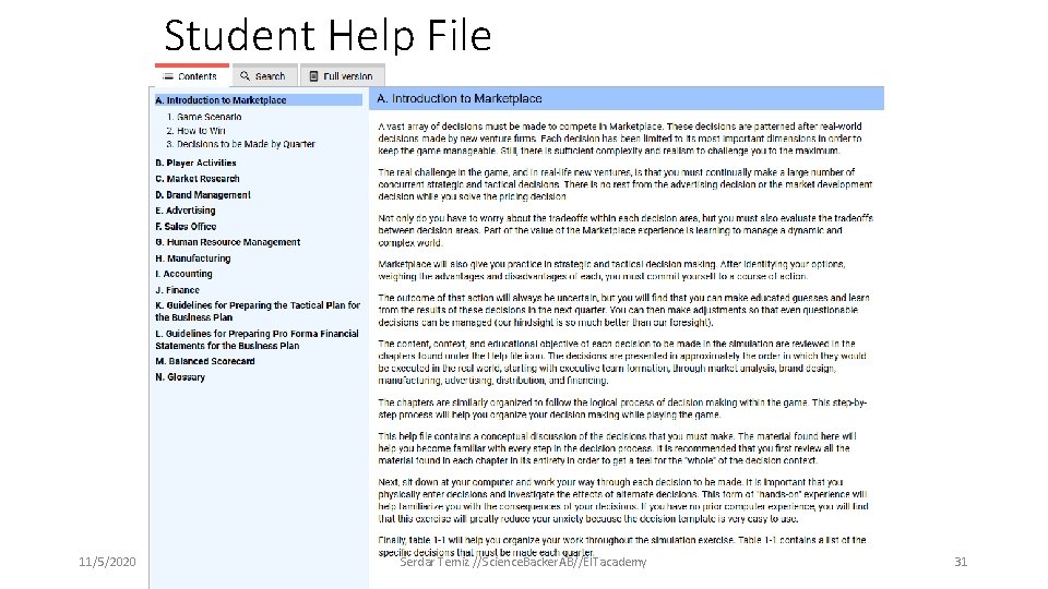 Student Help File 11/5/2020 Serdar Temiz //Science. Backer. AB//EITacademy 31 Student Help File 11/5/2020 Serdar Temiz //Science. Backer. AB//EITacademy 31