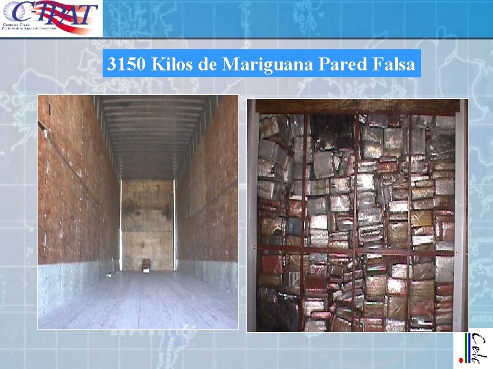 3150 Kilos de Mariguana Pared Falsa 3150 Kilos de Mariguana Pared Falsa