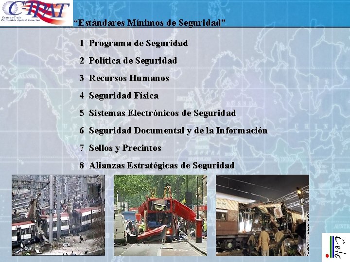 “Estándares Mínimos de Seguridad” 1 Programa de Seguridad 2 Política de Seguridad 3 Recursos “Estándares Mínimos de Seguridad” 1 Programa de Seguridad 2 Política de Seguridad 3 Recursos