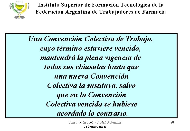 Instituto Superior de Formación Tecnológica de la Federación Argentina de Trabajadores de Farmacia Una