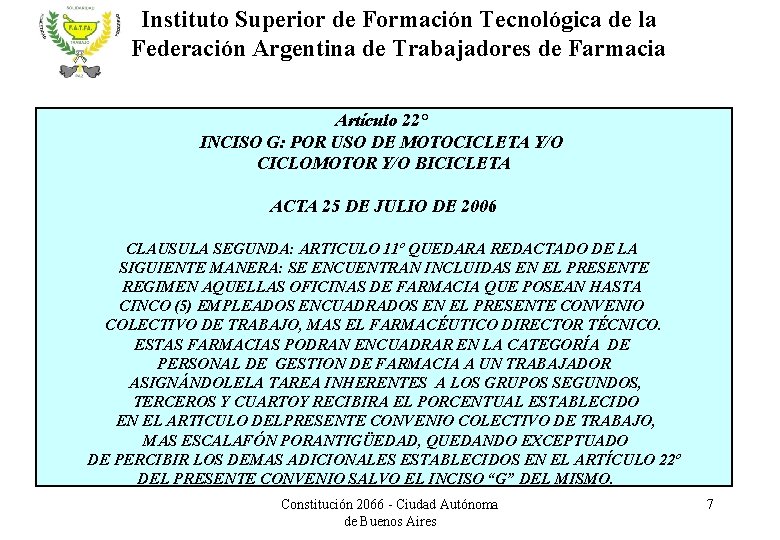 Instituto Superior de Formación Tecnológica de la Federación Argentina de Trabajadores de Farmacia Artículo