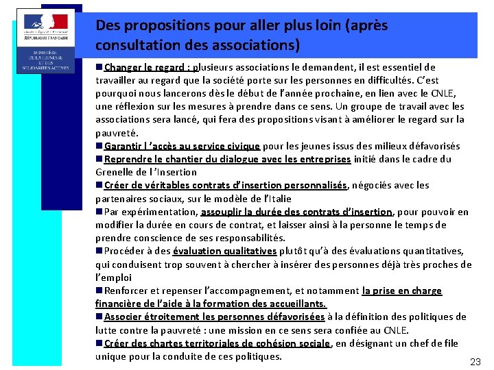 Des propositions pour aller plus loin (après consultation des associations) n. Changer le regard