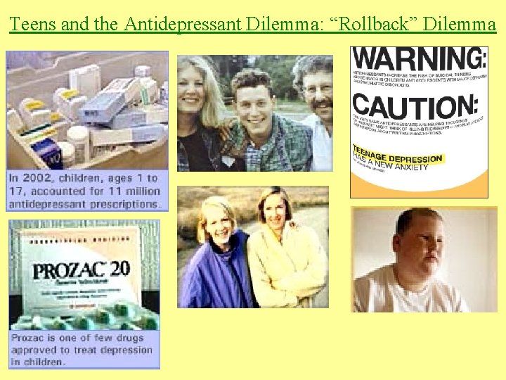 Teens and the Antidepressant Dilemma: “Rollback” Dilemma 