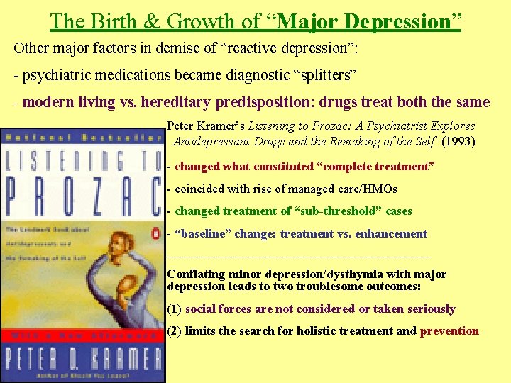 The Birth & Growth of “Major Depression” Other major factors in demise of “reactive