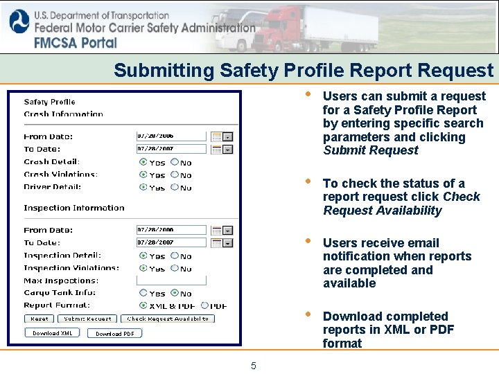 Submitting Safety Profile Report Request • Users can submit a request for a Safety