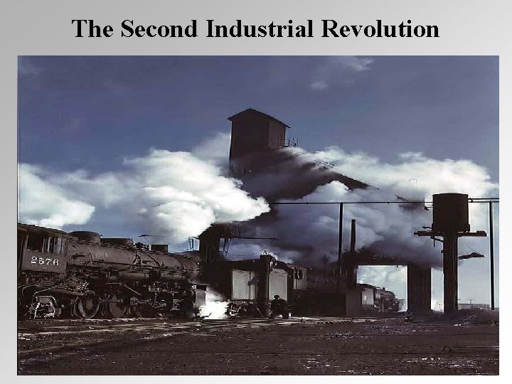 The Second Industrial Revolution 
