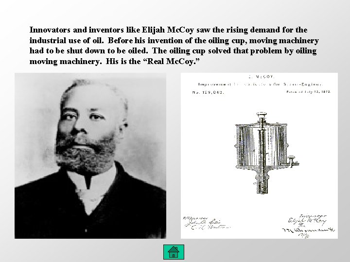 Innovators and inventors like Elijah Mc. Coy saw the rising demand for the industrial Innovators and inventors like Elijah Mc. Coy saw the rising demand for the industrial
