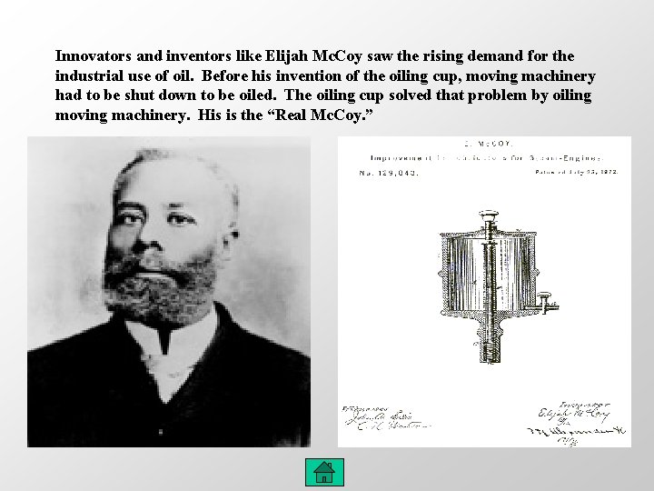 Innovators and inventors like Elijah Mc. Coy saw the rising demand for the industrial