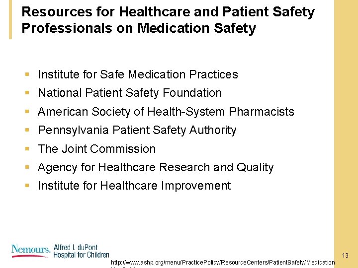 Resources for Healthcare and Patient Safety Professionals on Medication Safety § Institute for Safe Resources for Healthcare and Patient Safety Professionals on Medication Safety § Institute for Safe