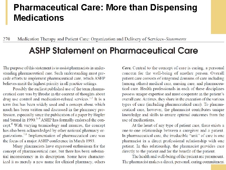 Pharmaceutical Care: More than Dispensing Medications 4 Pharmaceutical Care: More than Dispensing Medications 4