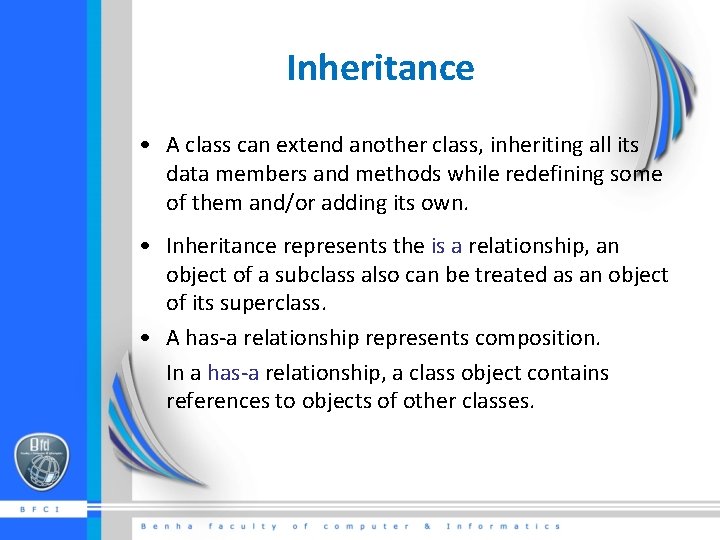 Inheritance • A class can extend another class, inheriting all its data members and