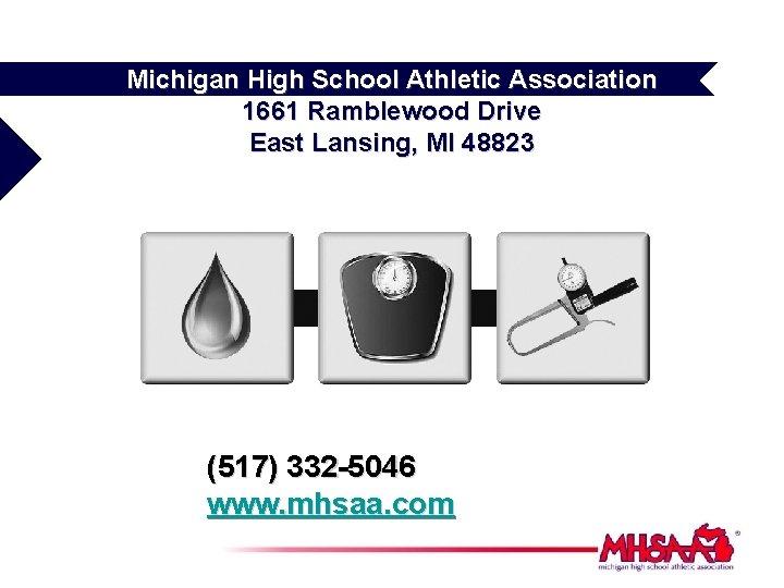 Michigan High School Athletic Association 1661 Ramblewood Drive East Lansing, MI 48823 (517) 332