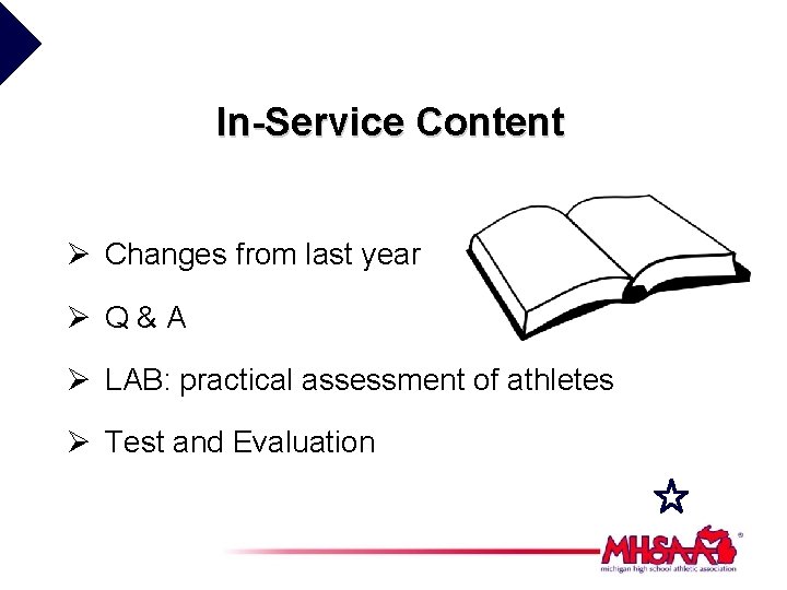 In-Service Content Ø Changes from last year Ø Q&A Ø LAB: practical assessment of