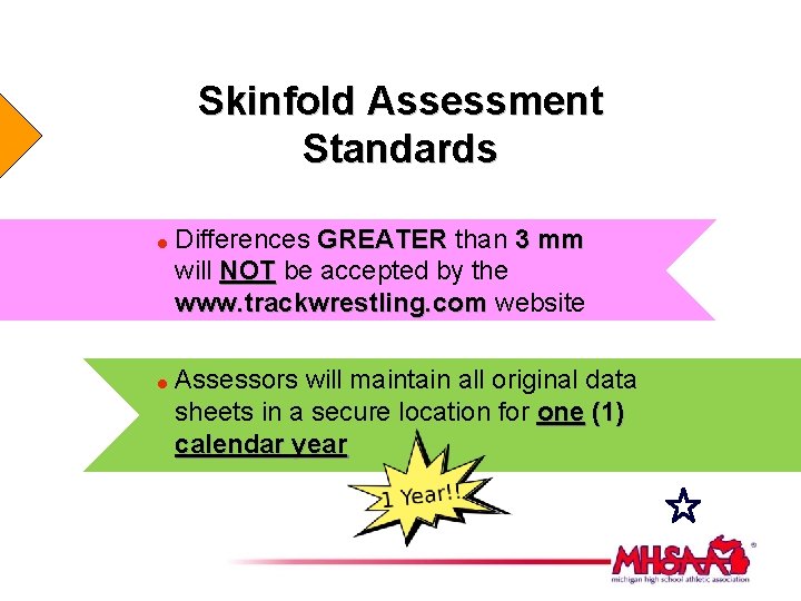Skinfold Assessment Standards = = Differences GREATER than 3 mm will NOT be accepted