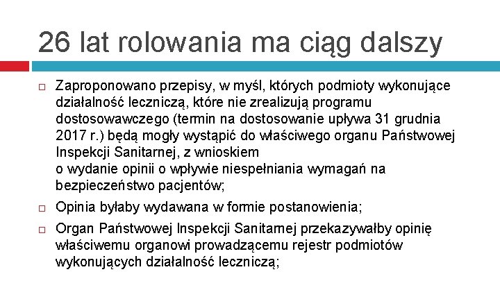 26 lat rolowania ma ciąg dalszy Zaproponowano przepisy, w myśl, których podmioty wykonujące działalność