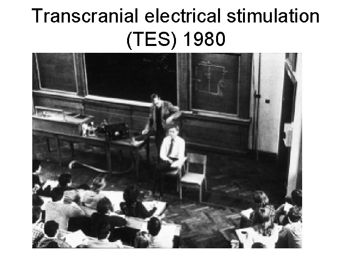 Transcranial electrical stimulation (TES) 1980 