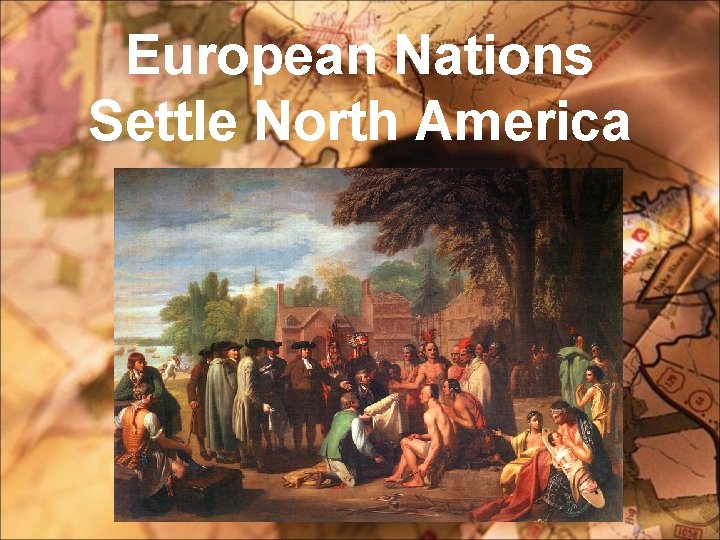 European Nations Settle North America 