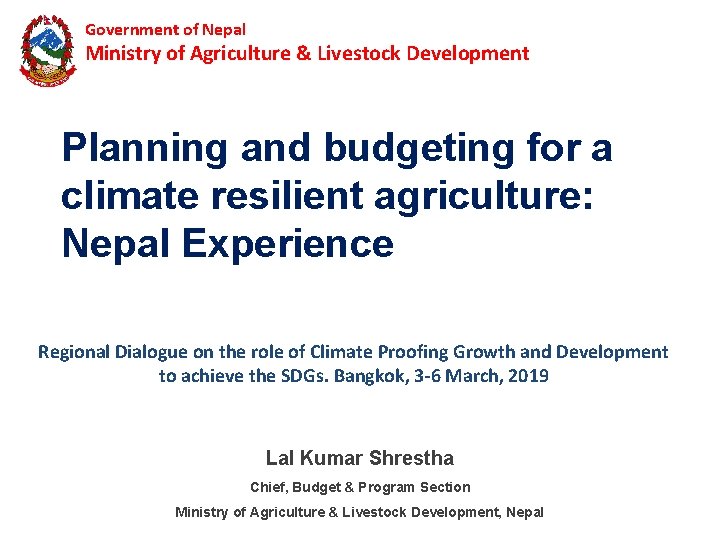 Government of Nepal Ministry of Agriculture & Livestock Development Planning and budgeting for a