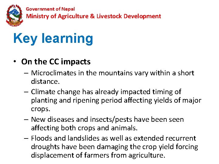 Government of Nepal Ministry of Agriculture & Livestock Development Key learning • On the