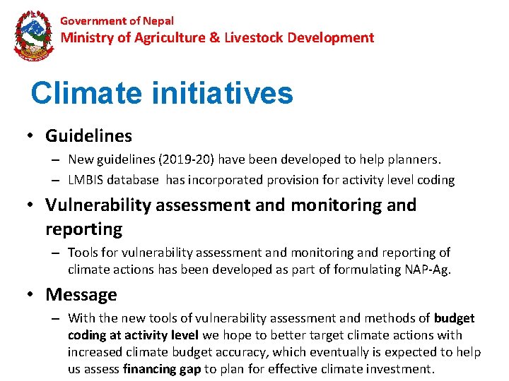 Government of Nepal Ministry of Agriculture & Livestock Development Climate initiatives • Guidelines –