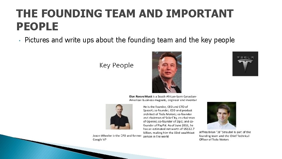 THE FOUNDING TEAM AND IMPORTANT PEOPLE • Pictures and write ups about the founding