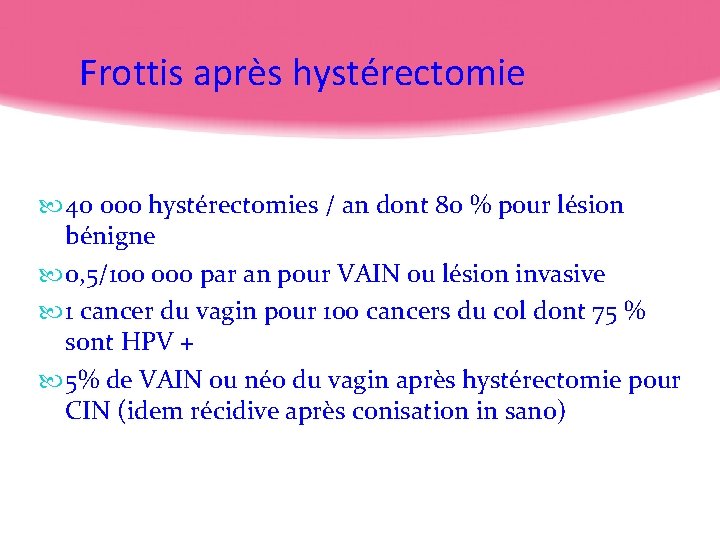 Recidive hpv apres hysterectomie