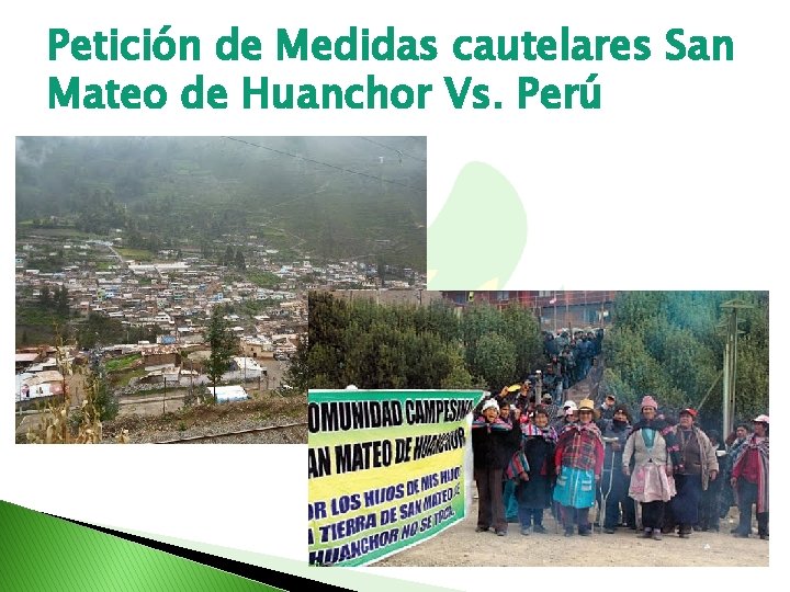 Petición de Medidas cautelares San Mateo de Huanchor Vs. Perú 