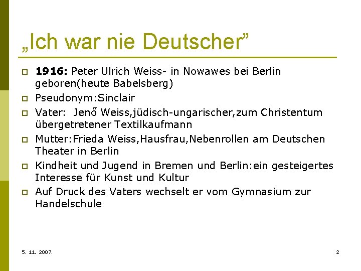 „Ich war nie Deutscher” p p p 1916: Peter Ulrich Weiss- in Nowawes bei