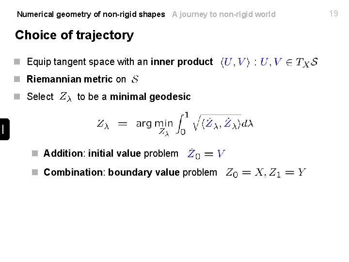 Numerical geometry of non-rigid shapes A journey to non-rigid world Choice of trajectory n