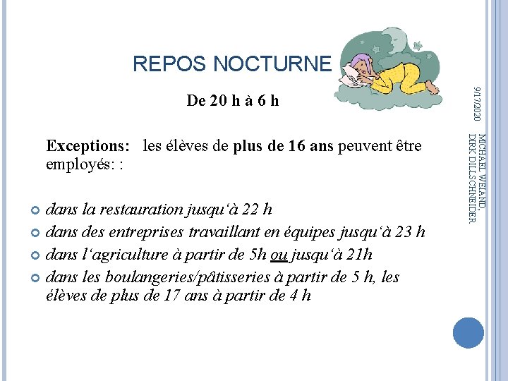 REPOS NOCTURNE De 20 h à 6 h 9/17/2020 Exceptions: les élèves de plus