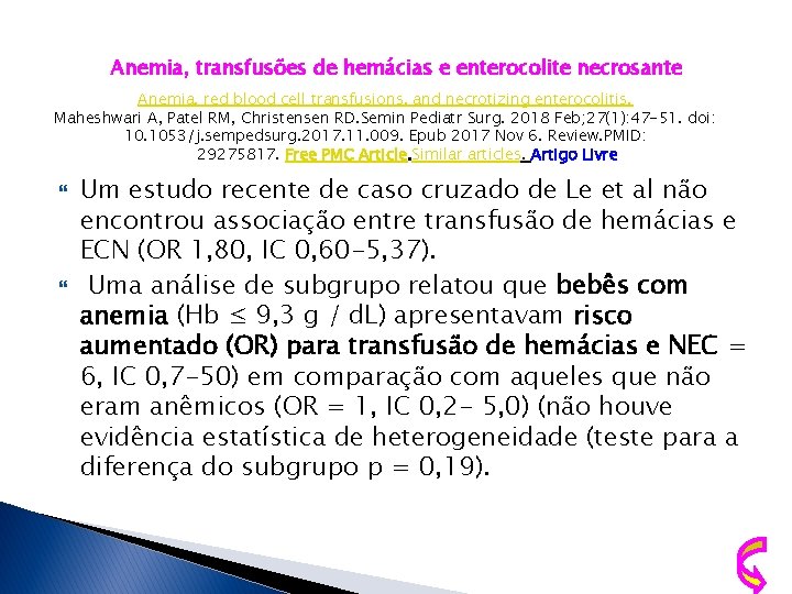 Anemia, transfusões de hemácias e enterocolite necrosante Anemia, red blood cell transfusions, and necrotizing