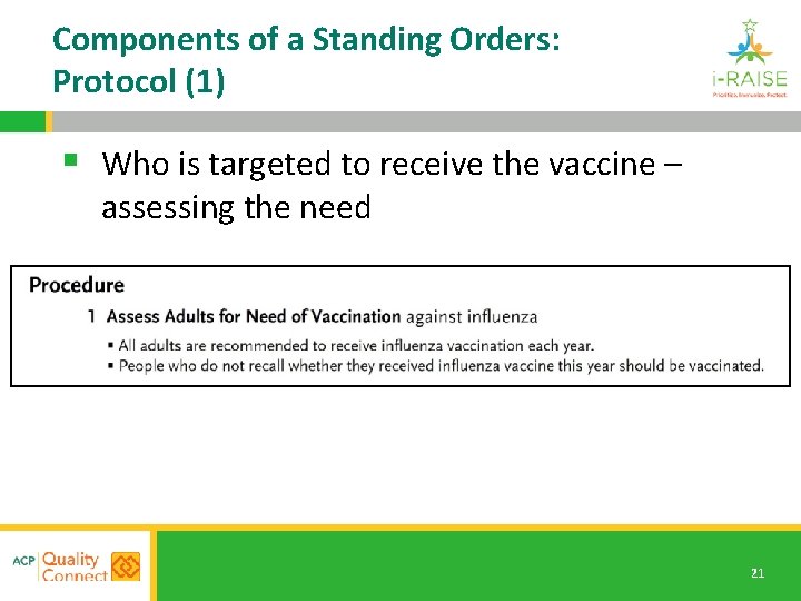 Components of a Standing Orders: Protocol (1) § Who is targeted to receive the