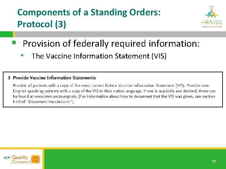 Components of a Standing Orders: Protocol (3) § Provision of federally required information: •