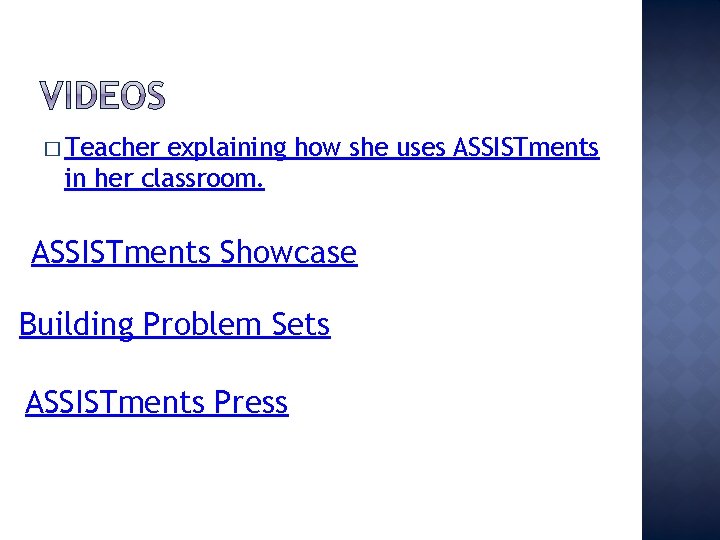 � Teacher explaining how she uses ASSISTments in her classroom. ASSISTments Showcase Building Problem