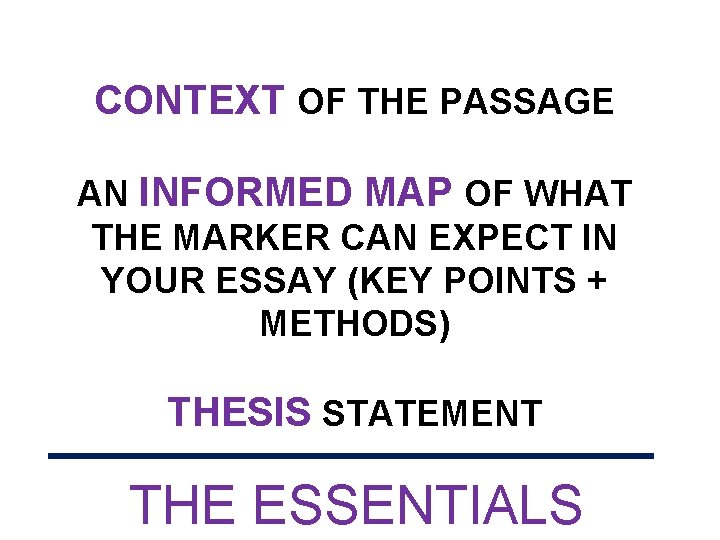 CONTEXT OF THE PASSAGE AN INFORMED MAP OF WHAT THE MARKER CAN EXPECT IN