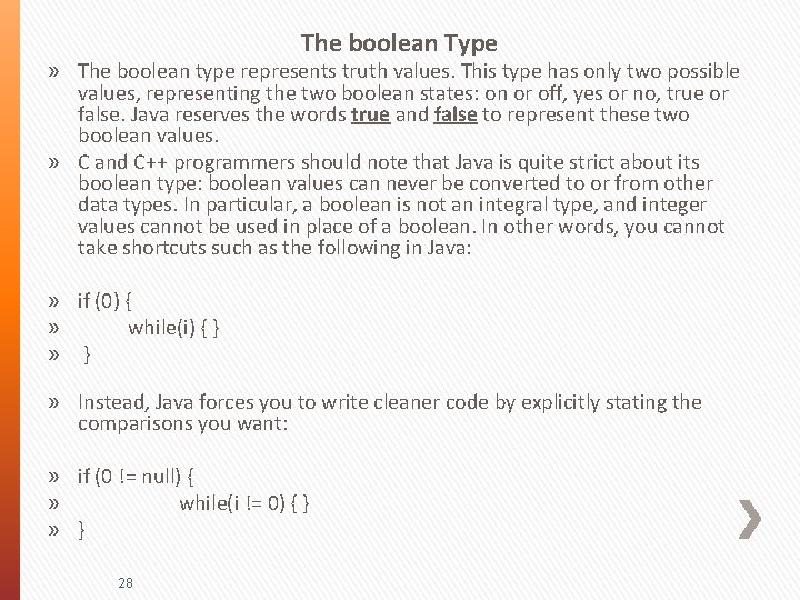 The boolean Type » The boolean type represents truth values. This type has only