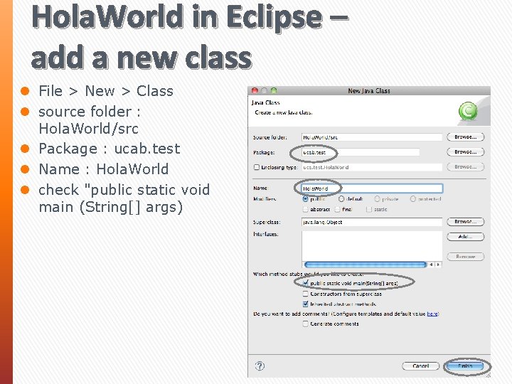 Hola. World in Eclipse – add a new class l File > New >