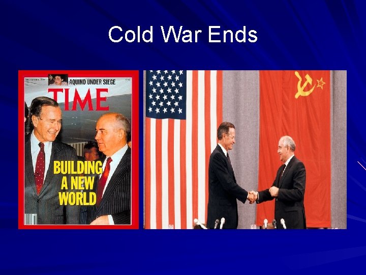 Cold War Ends 